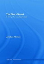 The Rise of Israel - Israeli History, Politics and Society, v. 49