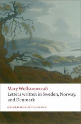 Letters Written In Sweden Norway And Denmark - Mary Wollstonecraft Paperback