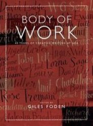 Body Of Work - 40 Years Of Creative Writing At Uea Hardcover