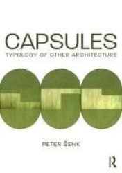 Capsules: Typology Of Other Architecture Paperback
