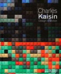 Charles Kaisin - Design In Motion English French Hardcover