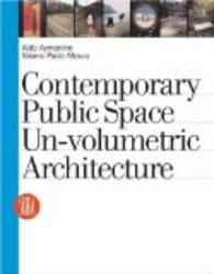 Contemporary Public Space: Un-volumetric Architecture