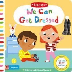 We Can Get Dressed - Putting On My Clothes Board Book