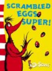 Scrambled Eggs Super!: Yellow Back Book Dr Seuss Yellow Back Book