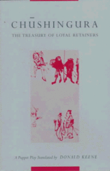 Chushingura The Treasury of Loyal Retainers : A Puppet Play