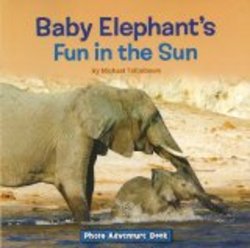 Baby Elephant's Fun in the Sun Photo Adventure Book