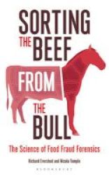 Sorting The Beef From The Bull - The Science Of Food Fraud Forensics Paperback Export airside Ed
