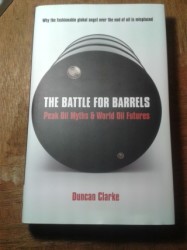 The Battle For Barrels By Duncan Clarke Hard Cover + Dust Jacket