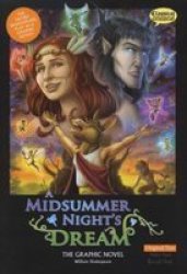 A Midsummer Night's Dream the Graphic Novel - Original Text British English ed
