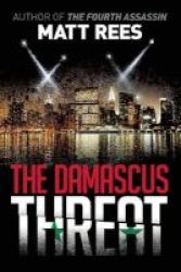 The Damascus Threat - An Ice Thriller Hardcover