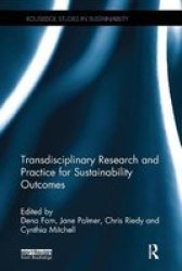 Transdisciplinary Research And Practice For Sustainability Outcomes Paperback