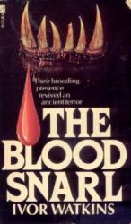 The Blood Snarl By Ivor Watkins