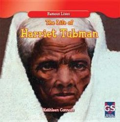 The Life Of Harriet Tubman