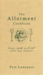 The Allotment Cookbook Hardcover