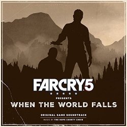 Far Cry 5 Presents: When The World Falls Original Game Soundtrack
