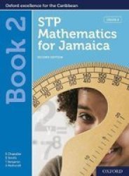 Stp Mathematics For Jamaica Book 2: Grade 8 Undefined 2ND Revised Edition