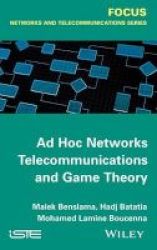 Ad Hoc Networks Telecommunications And Game Theory Hardcover