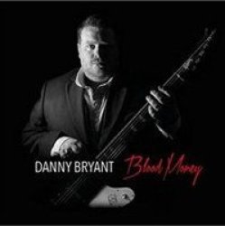 Danny Bryant - Blood Money Vinyl
