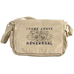 CafePress - I Can't I Have Rehearsal W LG Drama Masks Messenge - Unique Messenger Bag Canvas Courier Bag
