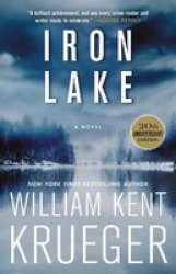 Iron Lake 20TH Anniversary Edition - A Novel Paperback Reissue