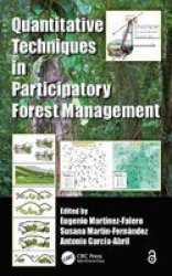 Quantitative Techniques In Participatory Forest Management Paperback