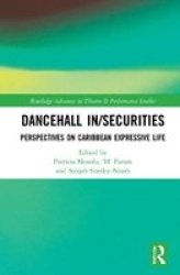 Dancehall In securities - Perspectives On Caribbean Expressive Life Hardcover
