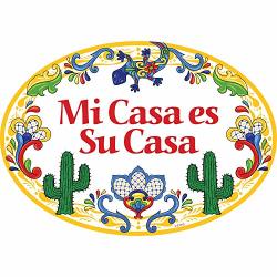 Essence Of Europe Gifts E.h.g Mi Casa Es Su Casa Latino Traditional Southwest Motif Artwork Spanish My House Is Your House 11X8 Ceramic Door