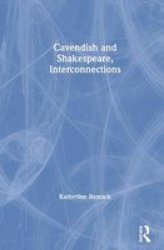 Cavendish and Shakespeare, Interconnections