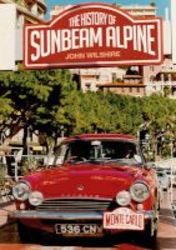 The History Of The Sunbeam Alpine Paperback