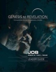 Genesis To Revelation: Job Leader Guide - A Comprehensive Verse-by-verse Exploration Of The Bible Paperback