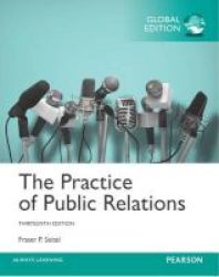 The Practice Of Public Relations Paperback Global Ed. Of Revised Ed.