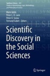 Scientific Discovery In The Social Sciences Hardcover 1ST Ed. 2019